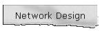 Network Design