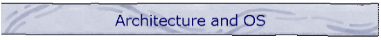 Architecture and OS